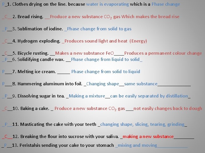 P_1. Clothes drying on the line. because water is evaporating which is a Phase