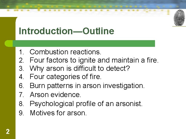 Introduction—Outline 1. 2. 3. 4. 6. 7. 8. 9. 2 Combustion reactions. Four factors