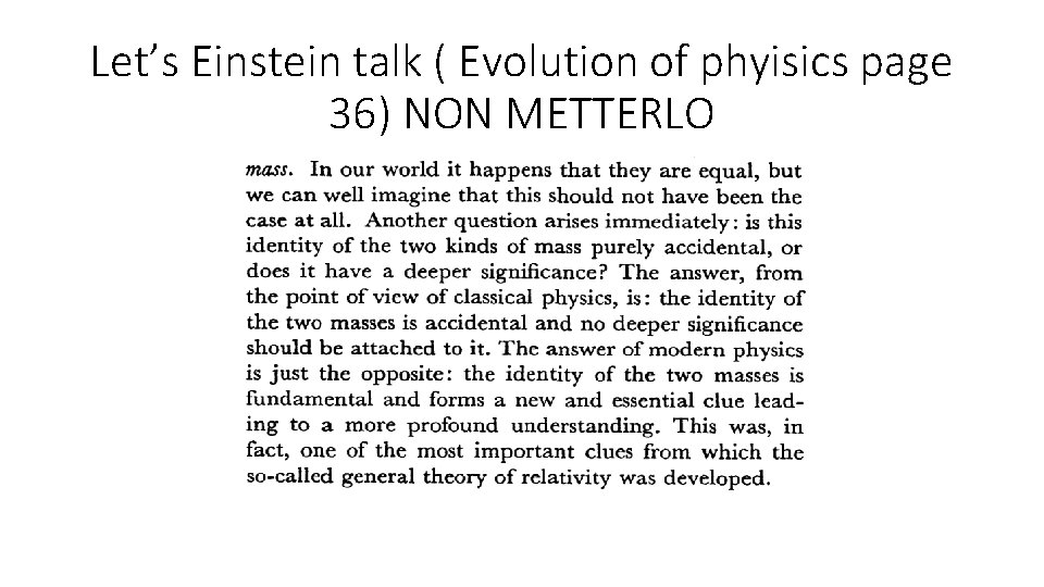 Let’s Einstein talk ( Evolution of phyisics page 36) NON METTERLO 