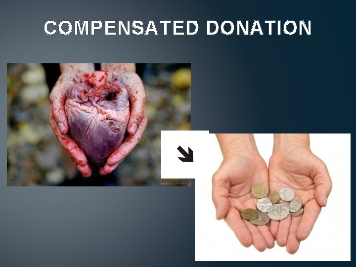 COMPENSATED DONATION 
