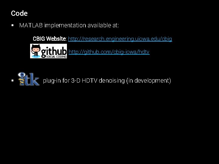 Code § MATLAB implementation available at: CBIG Website: http: //research. engineering. uiowa. edu/cbig http: