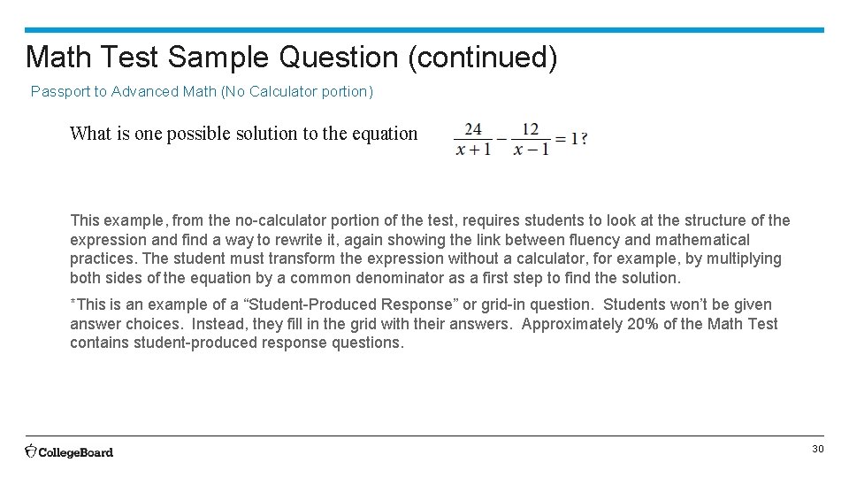Math Test Sample Question (continued) Passport to Advanced Math (No Calculator portion) What is