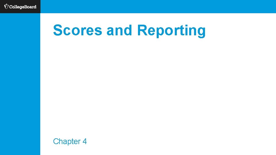 Scores and Reporting Chapter 4 