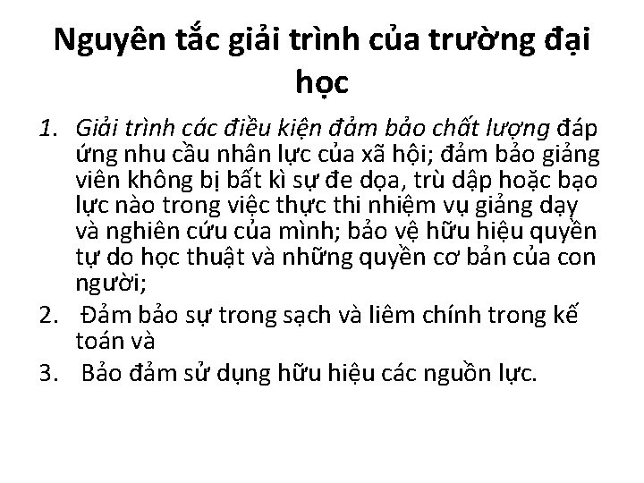 Nguyên tắc giải trình của trường đại học 1. Giải trình các điều kiện