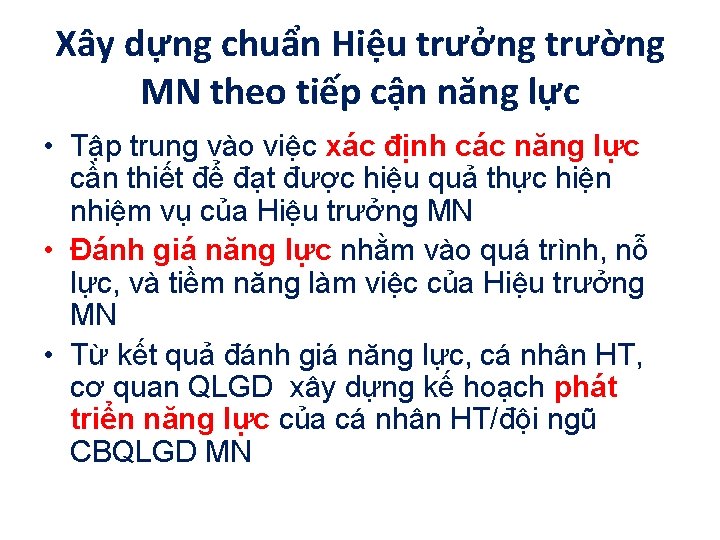 Xây dựng chuẩn Hiệu trưởng trường MN theo tiếp cận năng lực • Tập