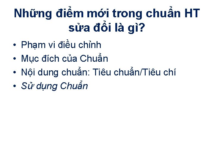 Những điểm mới trong chuẩn HT sửa đổi là gì? • • Phạm vi