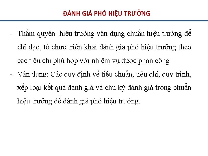 ĐÁNH GIÁ PHÓ HIỆU TRƯỞNG - Thẩm quyền: hiệu trưởng vận dụng chuẩn hiệu