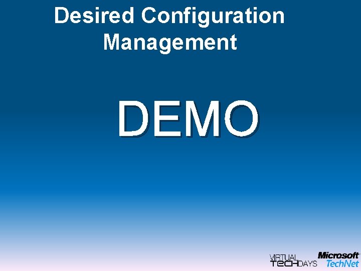 Desired Configuration Management DEMO 