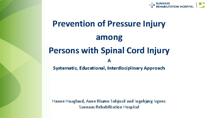 Prevention of Pressure Injury among Persons with Spinal Cord Injury A Systematic, Educational, Interdisciplinary