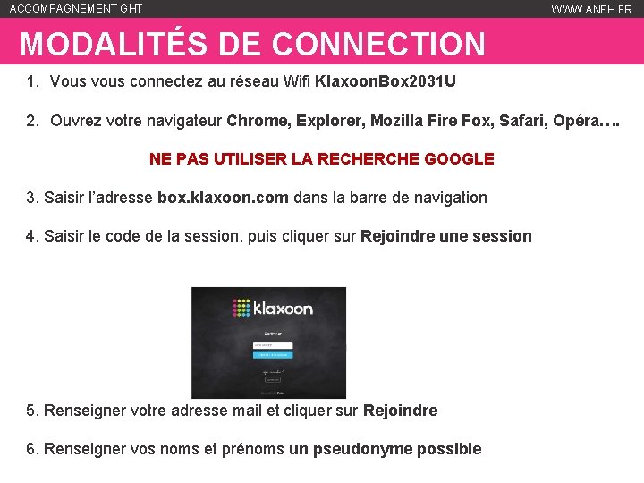 ACCOMPAGNEMENT GHT WWW. ANFH. FR MODALITÉS DE CONNECTION 1. Vous vous connectez au réseau