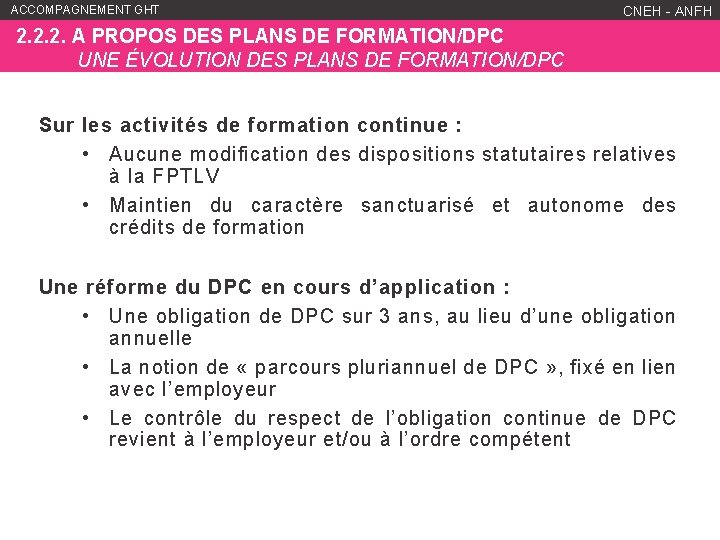 ACCOMPAGNEMENT GHT WWW. ANFH. FR CNEH - ANFH 2. 2. 2. A PROPOS DES