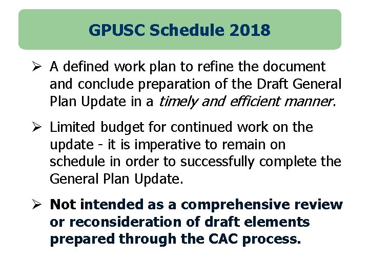 GPUSC Schedule 2018 Ø A defined work plan to refine the document and conclude