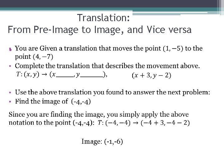 Translation: From Pre-Image to Image, and Vice versa • Image: (-1, -6) 