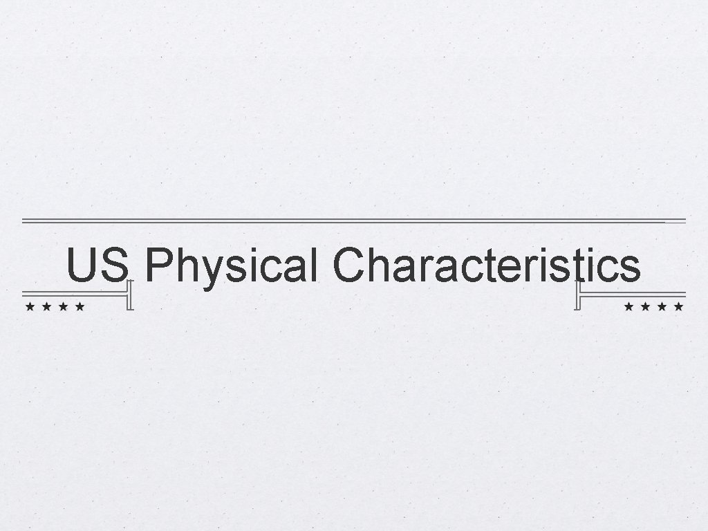 US Physical Characteristics 