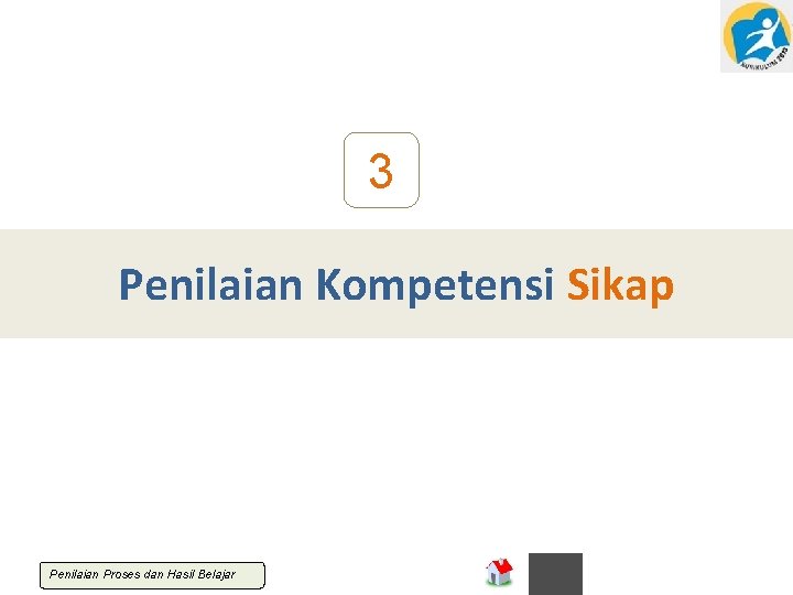 3 Penilaian Kompetensi Sikap Penilaian Proses dan Hasil Belajar 