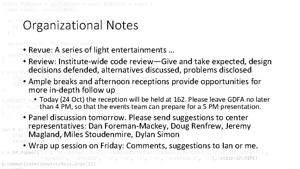 Organizational Notes • Revue: A series of light entertainments … • Review: Institute-wide code
