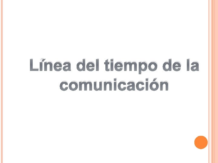 Línea del tiempo de la comunicación 