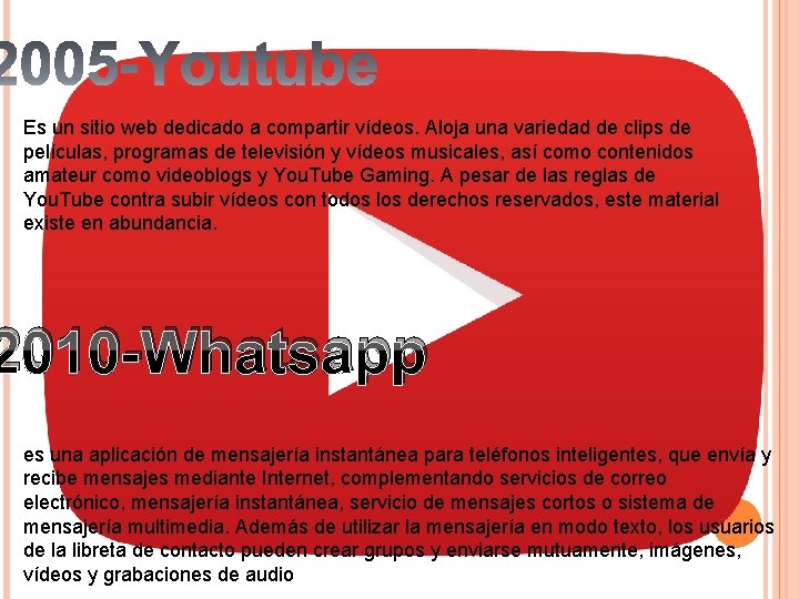 Es un sitio web dedicado a compartir vídeos. Aloja una variedad de clips de