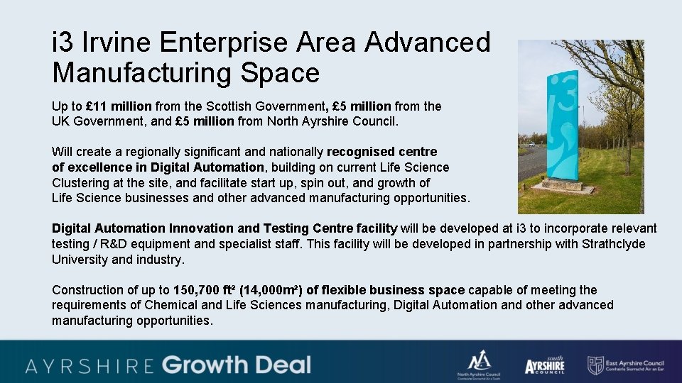 i 3 Irvine Enterprise Area Advanced Manufacturing Space Up to £ 11 million from