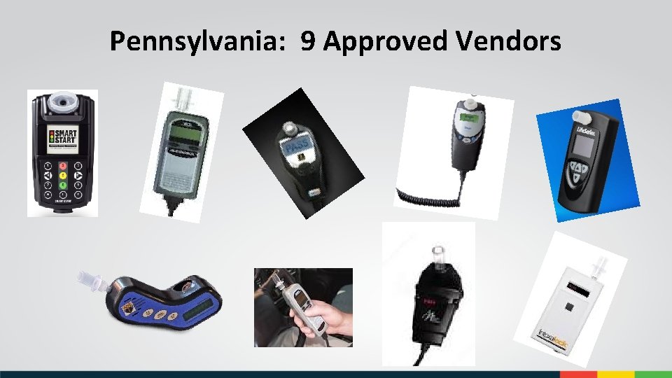 Pennsylvania: 9 Approved Vendors 