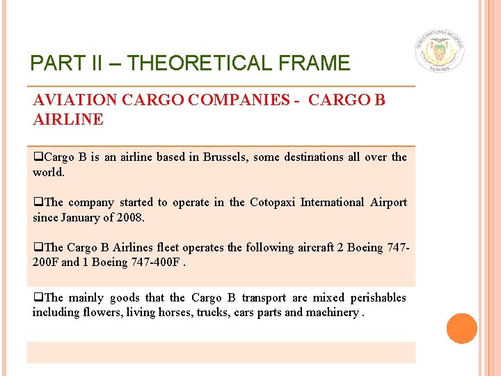 PART II – THEORETICAL FRAME AVIATION CARGO COMPANIES - CARGO B AIRLINE q. Cargo