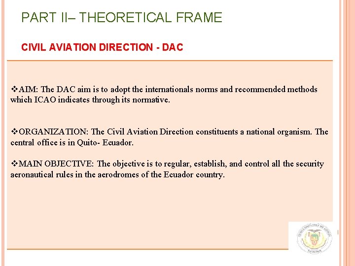 PART II– THEORETICAL FRAME CIVIL AVIATION DIRECTION - DAC v. AIM: The DAC aim