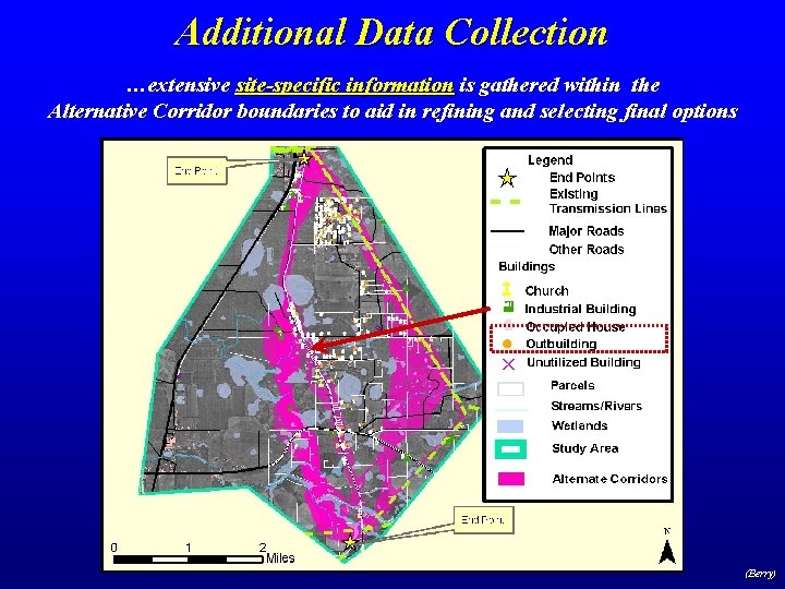 Additional Data Collection …extensive site-specific information is gathered within the Alternative Corridor boundaries to