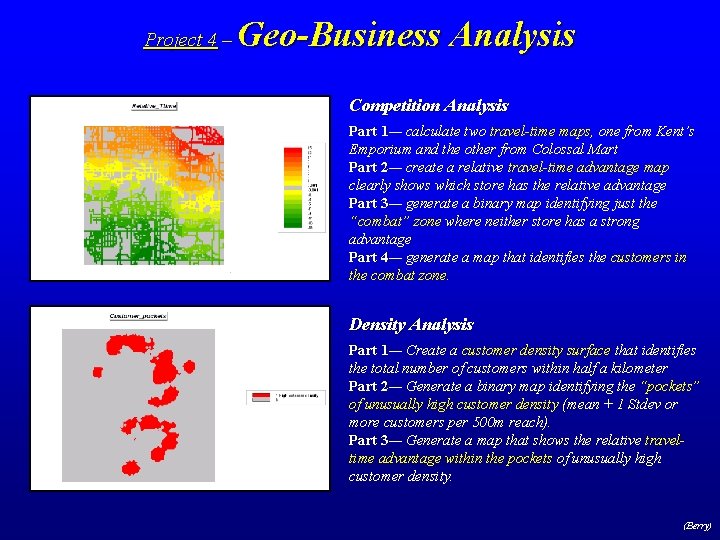 Project 4 – Geo-Business Analysis Competition Analysis Part 1— calculate two travel-time maps, one