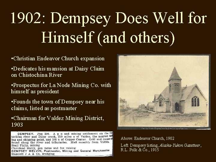 1902: Dempsey Does Well for Himself (and others) • Christian Endeavor Church expansion •