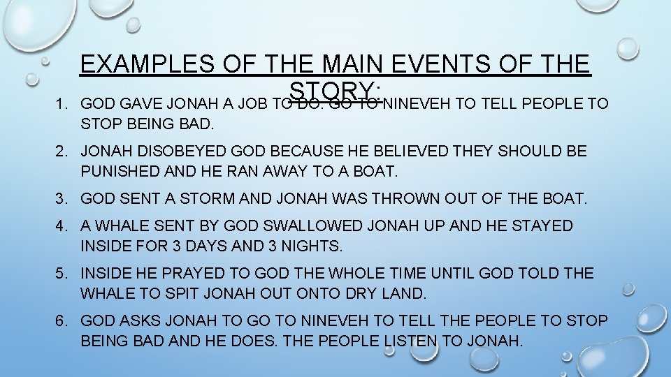 1. EXAMPLES OF THE MAIN EVENTS OF THE STORY: GOD GAVE JONAH A JOB