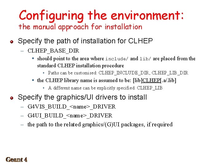 Configuring the environment: the manual approach for installation Specify the path of installation for