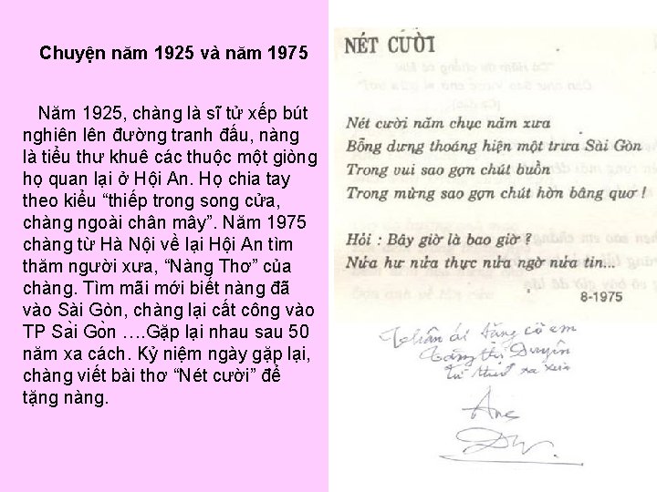 Chuyện năm 1925 và năm 1975 Năm 1925, chàng là sĩ tử xếp bút