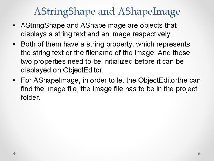 AString. Shape and AShape. Image • AString. Shape and AShape. Image are objects that