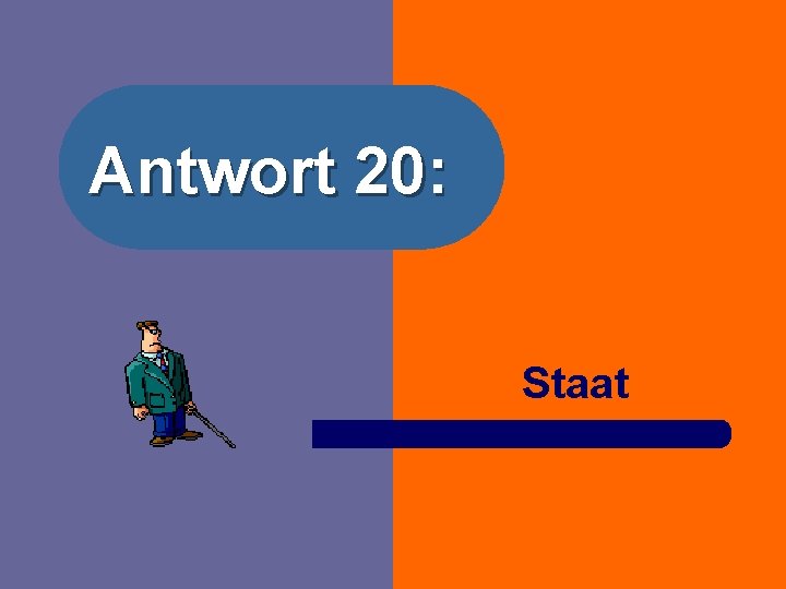 Antwort 20: Staat 