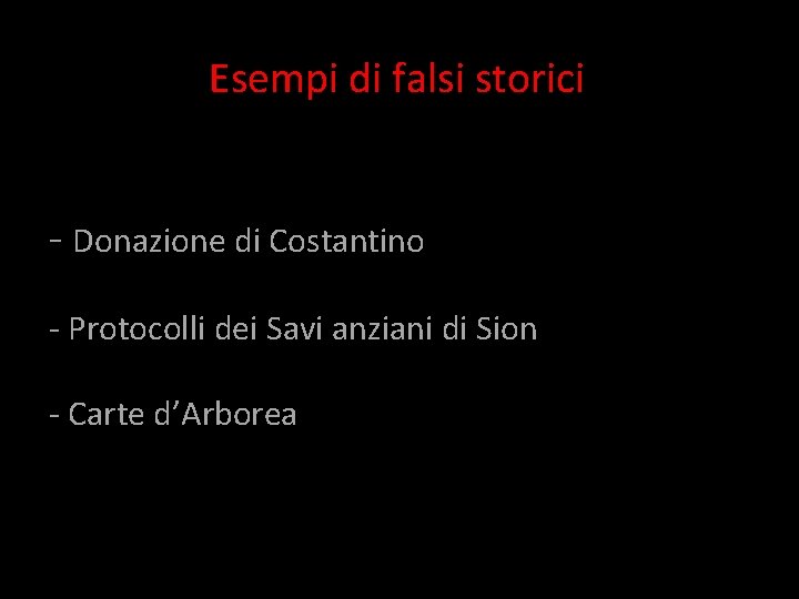 Esempi di falsi storici - Donazione di Costantino - Protocolli dei Savi anziani di