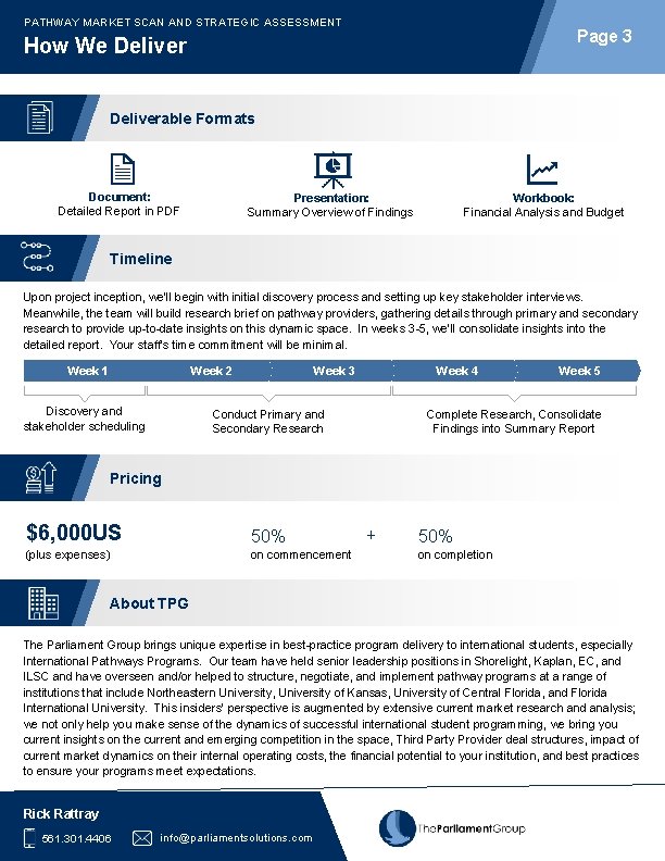 PATHWAY MARKET SCAN AND STRATEGIC ASSESSMENT Page 3 How We Deliverable Formats Document: Detailed