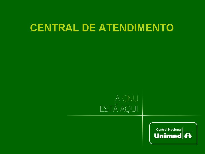 CENTRAL DE ATENDIMENTO 