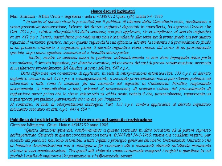 elenco decreti ingiuntivi Min. Giustizia Affari Civili – segreteria nota n. 4/3487/72 Ques. (84)