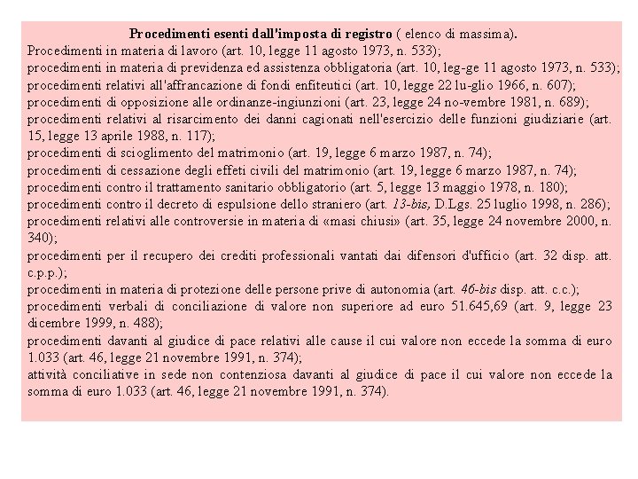 Procedimenti esenti dall'imposta di registro ( elenco di massima). Procedimenti in materia di lavoro