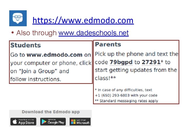 https: //www. edmodo. com • Also through www. dadeschools. net 
