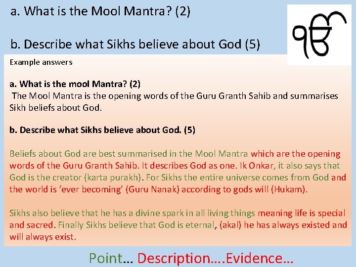 a. What is the Mool Mantra? (2) b. Describe what Sikhs believe about God