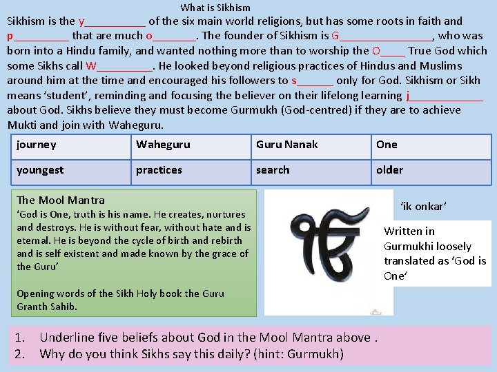 What is Sikhism is the y_____ of the six main world religions, but has