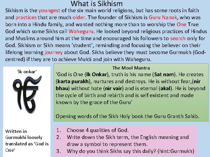 What is Sikhism is the youngest of the six main world religions, but has