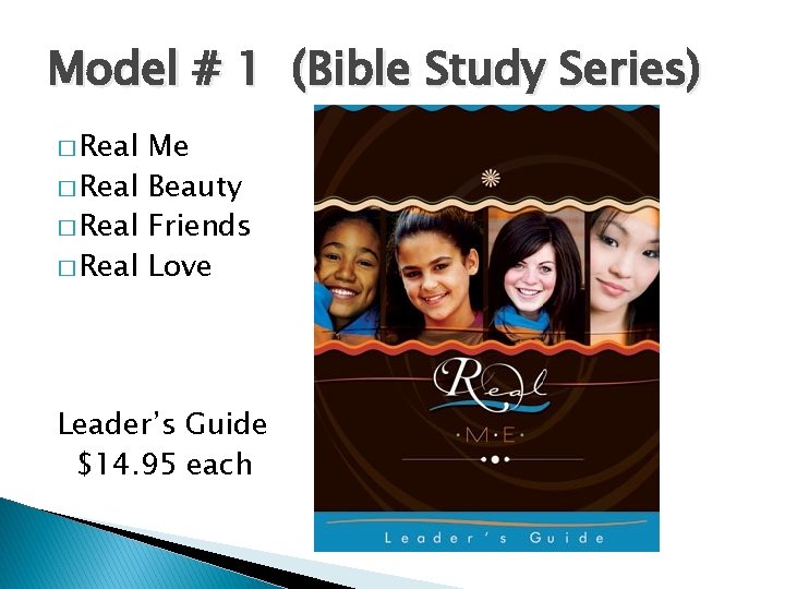 Model # 1 (Bible Study Series) � Real Me � Real Beauty � Real