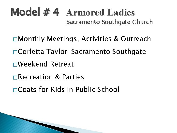 Model # 4 Armored Ladies Sacramento Southgate Church � Monthly Meetings, Activities & Outreach