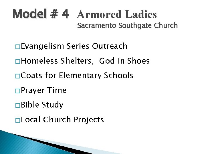 Model # 4 Armored Ladies Sacramento Southgate Church � Evangelism � Homeless � Coats