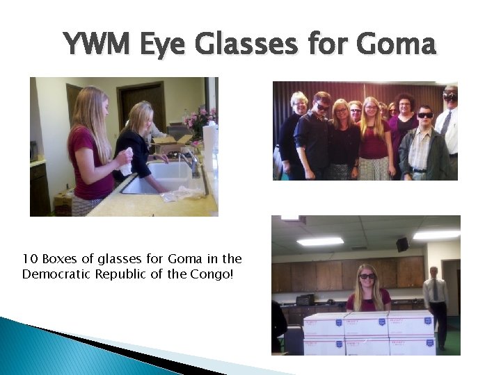 YWM Eye Glasses for Goma 10 Boxes of glasses for Goma in the Democratic