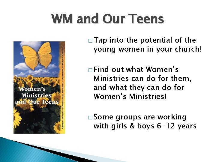 WM and Our Teens � Tap into the potential of the young women in