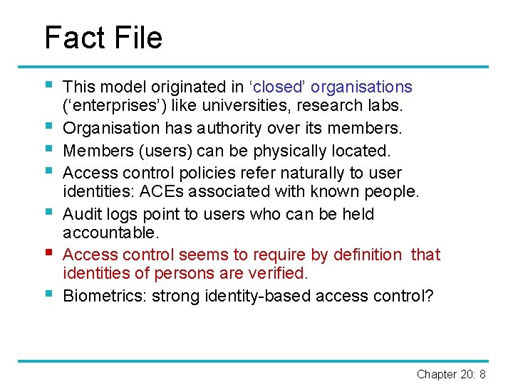 Fact File § § § § This model originated in ‘closed’ organisations (‘enterprises’) like