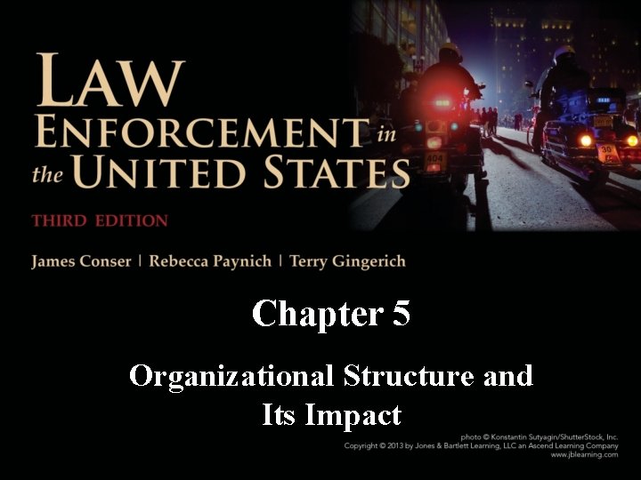Chapter 5 Organizational Structure and Its Impact 